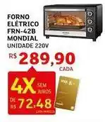 Assaí Atacadista Mondial - forno eletrico frn-42b oferta