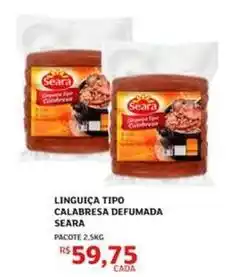 Assaí Atacadista Seara - linguiça tipo calabresa defumada oferta