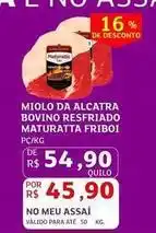Assaí Atacadista Friboi - miolo da alcatra bovino resfriado maturatta oferta