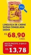 Assaí Atacadista Sadia - linguiça de carne suína congelada oferta