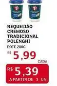 Assaí Atacadista Polenghi - requeijão cremoso tradicional oferta