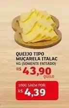 Assaí Atacadista Italac - queijo tipo mucarela oferta