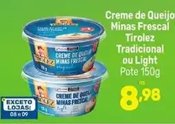 Supermercados Jau Serve Creme de Queijo Minas Frescal Tirolez oferta