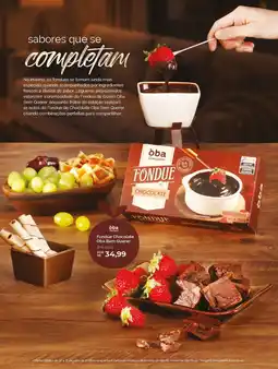 Oba Hortifruti Fondue Chocolate Oba Bem Querer oferta