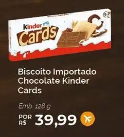 Oba Hortifruti Biscoito importado chocolate kinder cards oferta