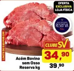 Supermercados São Vicente Acém Bovino sem Osso Reserva oferta