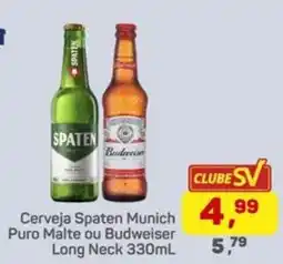 Supermercados São Vicente Cerveja Spaten Munich Puro Malte ou Budweiser Long Neck oferta