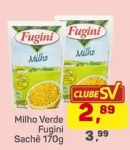 Supermercados São Vicente Milho Verde Fugini oferta