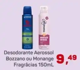 Supermercados São Vicente Desodorante Aerossol Bozzano ou Monange Fragrácias oferta
