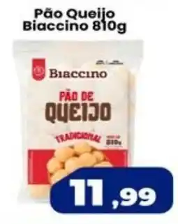 VN Autosserviço Pão de queijo biaccino oferta