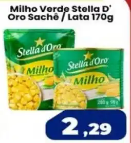VN Autosserviço Milho Verde Stella D' Oro Sachê / Lata oferta
