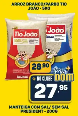 Dom Atacadista arroz branco/parbo tio joão oferta