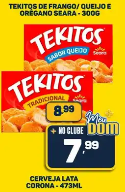 Dom Atacadista tekitos de frango/ queijo e orégano seara oferta