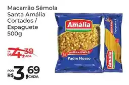 Super Luna Macarrão Sêmola Santa Amália Cortados / Espaguete oferta