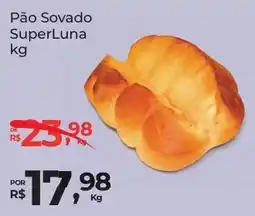 Super Luna Pão Sovado SuperLuna oferta