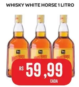 Atacadão Dia a Dia Whisky white horse oferta