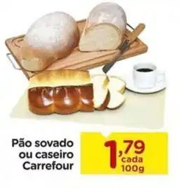 Carrefour Pão sovado ou caseiro Carrefour oferta