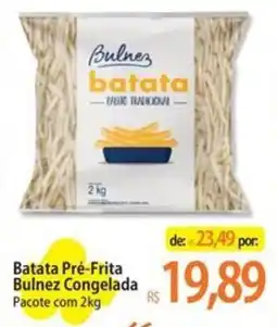 Atacadão Batata Pré-Frita Bulnez oferta