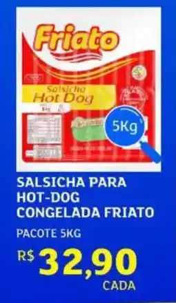 Assaí Atacadista Salsicha para hot-dog congelada friato oferta