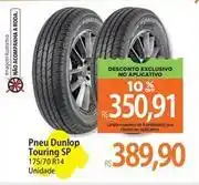 Atacadão Dunlop - pneu touring sp oferta