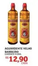 Assaí Atacadista Barreiro - aguardente velho oferta