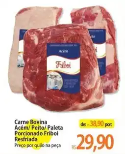 Atacadão Carne Bovina Acém/ Peito/ Paleta Porcionado Friboi oferta