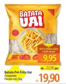 Atacadão Batata pré-frita uai oferta
