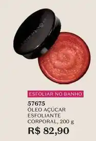O Boticário Olé - óleo açúcar esfoliante corporal oferta
