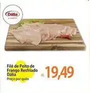 Atacadão Dália - filé de peito de frango resfriado oferta
