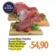 Atacadão Friboi - coxao mole/patinho bovino pedaco/moído resfriado oferta