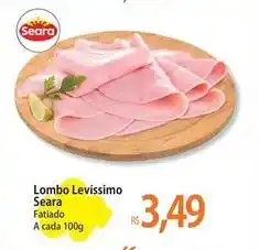Atacadão Seara - lombo levissimo oferta