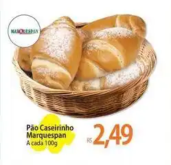 Atacadão Caseirinho - pão caseirano marquespan oferta