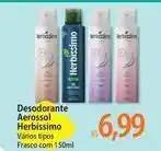 Atacadão Herbissimo - desodorante aerossol oferta