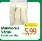 Atacadão Pacote - mandioca a vácuo oferta