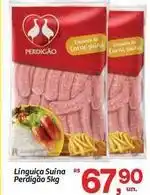 Fort Atacadista Perdigão - linguica suína oferta