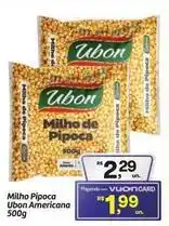 Fort Atacadista De - milho pipoca americana 500g oferta