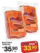 Fort Atacadista Seara - bacon pedaço oferta