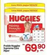 Fort Atacadista Huggies - fralda supreme care hiper oferta