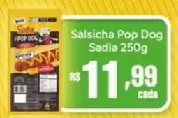 Supermercados Pague Menos Salsicha Pop Dog Sadia oferta