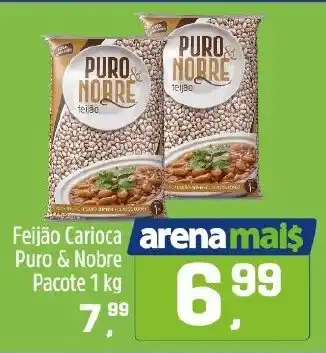 Arena Atacado Feijão Carioca Puro & Nobre oferta