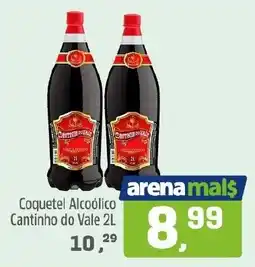 Arena Atacado Coquetel Alcoólico Cantinho do Vale oferta