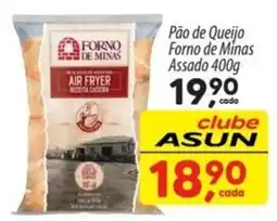 Asun Pão de Queijo Forno de Minas Assado oferta