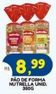 Bramil Supermercados pão de forma nutrella unid. oferta