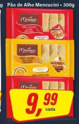 Rede Supermarket Pão de Alho Mencucini oferta