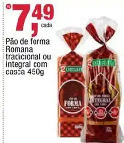 Frangolândia Pão de forma Romana tradicional ou integral com casca oferta