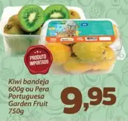 Confiança Supermercados Kiwi bandeja ou Pera Portuguesa Garden Fruit oferta