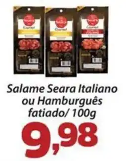 Confiança Supermercados Salame Seara Italiano ou Hamburguês fatiado oferta