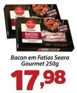 Confiança Supermercados Bacon em fatias seara gourmet oferta