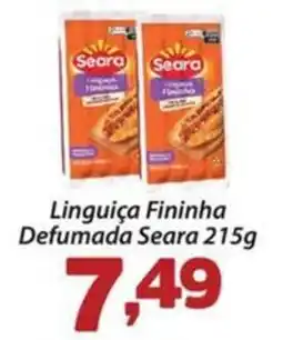 Confiança Supermercados Linguiça Fininha Defumada Seara oferta