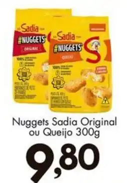 Confiança Supermercados Nuggets Sadia Original ou Queijo oferta